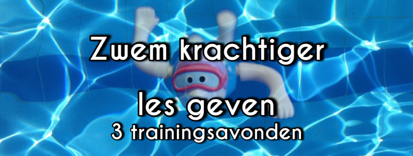 3 trainingsavonden zwem krachtiger les geven spiegel-express